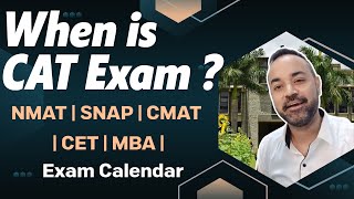 When is CAT Exam  NMAT  SNAP  CMAT  CET  MBA Exam Calendar [upl. by Ynafetse]