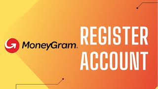 How to Register MoneyGram Account  Sign U MoneyGram App [upl. by Isaak]