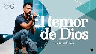 El temor de Dios  Juan Mejías  Hillsong España [upl. by Derwon]