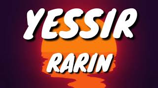 Rarin  YESSIR Clean Lyrics [upl. by Dyrrej]