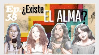 ¿Qué es el alma  Pasavante al Aqueronte Ep 58 [upl. by Tnecnivleahcim280]