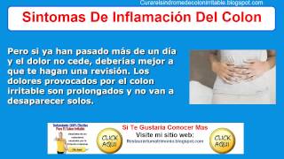 Sintomas De Inflamacion Del Colon  Como Curar El Colon Irritable [upl. by Cohbath]