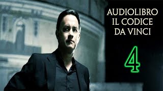 Dan Brown il codice da vinci Parte 4 Capitolo 6 Audio Libro ITA [upl. by Noxas]