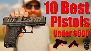 Top 10 Pistols Under 500 [upl. by Salome]