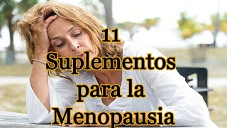 11 Suplementos para la Menopausia [upl. by Llednol602]