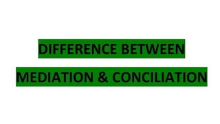 Mediation vs Conciliation  Differences [upl. by Tu]