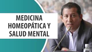 Medicina homeopática y Salud Mental [upl. by Coppola682]