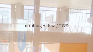 〔日本語訳〕unplugged boy  TWS [upl. by Saideman]