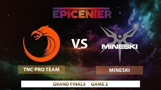 Mineski vs TNC Pro Team  Game 2  EPICENTER XL 2018 SEA Qualifier Grand Finals [upl. by Curt]