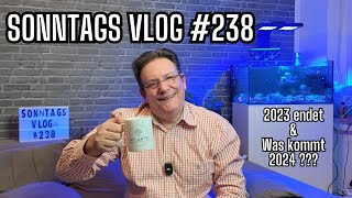 💦Der Meerwasseraquaristik Sonntags Vlog EP 238💦 2023 geht  geht es 2024 weiter 💦 [upl. by Mcgean]