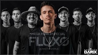 MEGA ESPECIAL FLUXO PRODUÇÕES  Junho 2019  Dj Darix [upl. by Inacana716]