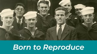 Born to Reproduce  Early History of The Navigators [upl. by Clarette]