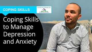 Coping Skills to Manage Depression and Anxiety [upl. by Elicia676]