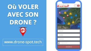 OU FAIRE VOLER SON DRONE EN FRANCE  DRONE SPOT VOUS AIDE [upl. by Aehsa]