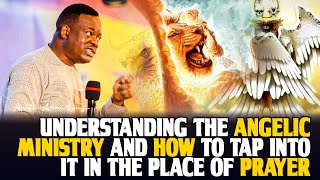 UNDERSTANDING THE ANGELIC MINISTRY AND HOW TO TRAP IT IN THE PLACE OF PRAYER  Apostle Arome Osayi [upl. by Chester]