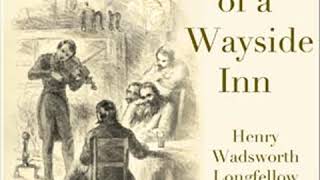 Tales of a Wayside Inn by Henry Wadsworth LONGFELLOW read by Peter Yearsley  Full Audio Book [upl. by Danni946]