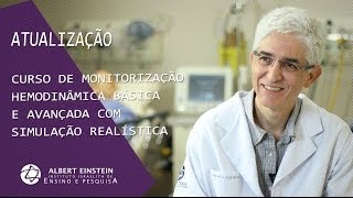 Monitorização Hemodinâmica Básica e Avançada com Simulação Realística  Médicos [upl. by Akselaw]