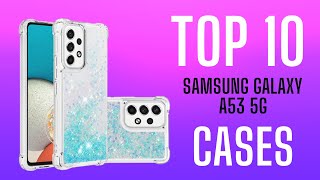 Best Samsung Galaxy A53 5g Cases [upl. by Zanlog114]