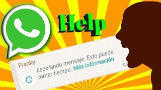 Esperando el mensaje Esto puede tomar tiempo  whatsapp solucionado [upl. by Chrisse]