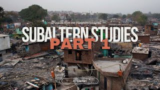 Subaltern Studies Part 1 History of Subaltern Studies Subaltern Historiography [upl. by Turnbull]