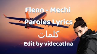 FLENN MECHI LYRICS amp Paroles كلمات Edit by vide catlna [upl. by Kapoor]