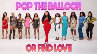 Ep 11 Pop The Balloon Or Find Love  With Arlette Amuli [upl. by Slein]