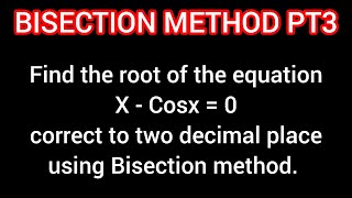 Bisection method of numerical methods xcos x0 [upl. by Lexi]