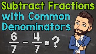 Subtracting Fractions with Common Denominators Step by Step  Math with Mr J [upl. by Hanan]