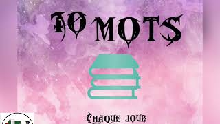 10 mots chaque jour a [upl. by Eenar]