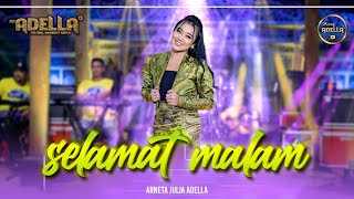 SELAMAT MALAM  Arneta Julia Adella  OM ADELLA [upl. by Stargell]