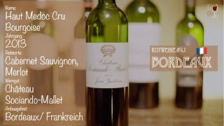 WEINVERKOSTUNG  Rotwein  Haut Medoc Cru Bourgoise 2013  Château SociandoMallet  Bordeaux [upl. by Aubin]