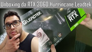 Unboxing da RTX 3060 da Leadtek Hurrincane PT  BR [upl. by Bernita]