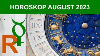 HOROSKOP AUGUST 2023  RETROMERKÚR [upl. by Wrigley]