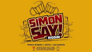 Simon Says Riddim Mix SOCA 2019 Patrice RobertsAsa BantanMotto Mix by Djeasy [upl. by Onimod]