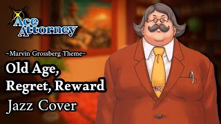 Old Age Regret Reward  Jazz Cover  Ace Attorney [upl. by Joelie]