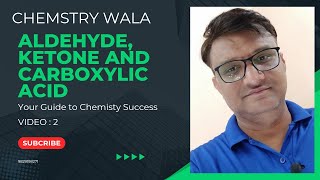 CHEMISTRY WALA ClassXII CHAldehydeKetone and CarboxylicacidGeneral introduction Video2 [upl. by Rather606]