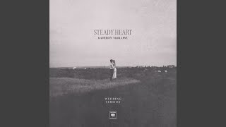 Steady Heart Wedding Version [upl. by Butterworth]