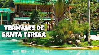 TERMALES DE SANTA TERESA 🏞 UN LUGAR QUE TE CONECTA CON LA NATURALEZA [upl. by Shulins]