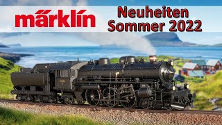 🚂 Märklin Sommer Neuheiten 2022  Modellbahn Spur H0 Z und 1 [upl. by Ahterod]