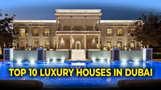 TOP 10 LUXURY HOUSES IN DUBAI [upl. by Isbel]