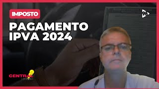 TUDO sobre o IPVA 2024 [upl. by Aisad]