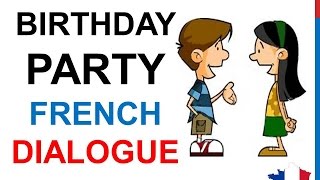 French Lesson 77  Inviting a friend to a birthday party  Dialogue Conversation  English subtitles [upl. by Brianne690]