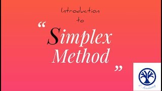 Introduction to SIMPLEX METHOD [upl. by Pardew592]