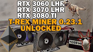 TREX 0231 ETH LHR UNLOCK ON RTX 3060 LHR vs RTX 3070 LHR vs LHR RTX 3080 TI [upl. by Sral]