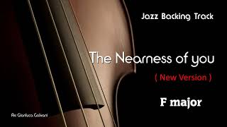 New Jazz Backing Track THE NEARNESS OF YOU Classic Standard REAL LIVE BAND Play Along Jazzing Mp3 [upl. by Essy]