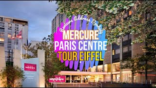 Mercure Paris Centre Tour Eiffel Hotel [upl. by Xylon]