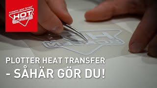 Instruktionsfilm för Plotter Heat Transfer [upl. by Arrehs]