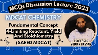 4Limiting Reactant Yield And Stoichiometry  MCQs Discussion Lecture  MDCAT CHEMISTRY [upl. by Ulphiah]