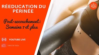 Rééducation du périnée Que faire à partir de 7 semaines Quels sports reprendre  A la Maison [upl. by Albertine532]