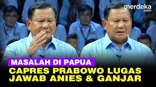 Full Lugas Prabowo Jawab Pertanyaan Ganjar dan Anies soal Masalah di Papua [upl. by Eciryt]